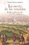 La suerte de los vencidos