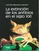 La extincin de los anfibios en el siglo XXI