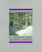 El Hospital Real = The Royal Hospital