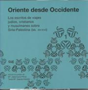 Oriente desde Occidente : los escritos de viajes judíos, cristianos y musulmanes sobre Siria-Palestina (ss. XII-XVII), 1