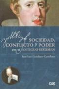 Sociedad, conflicto y poder en el Antiguo Rgimen