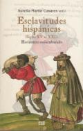 Esclavitudes hispnicas (siglos XV al XXI)