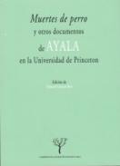 Muertes de Perro y otros documentos de Ayala en la Universidad de Princeton