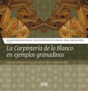 La carpintera de lo blanco en ejemplos granadinos