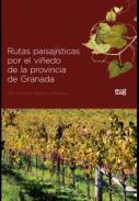 Rutas paisajsticas por el viedo de la provincia de Granada