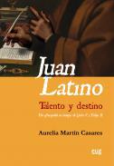 Juan Latino, talento y destino
