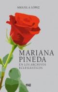 Mariana Pineda en los archivos eclesisticos