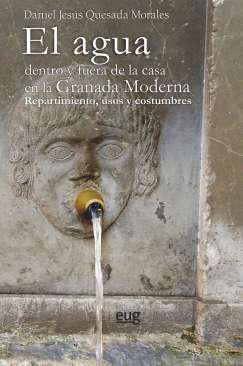 El agua dentro y fuera de la casa en la Granada Moderna