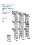 Gestin y usos del agua en poca romana
