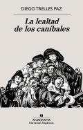 La lealtad de los canbales