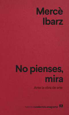No pienses, mira
