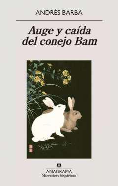 Auge y cada del conejo Bam