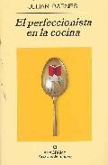 El perfeccionista en la cocina