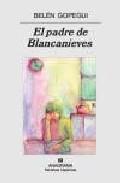 El padre de Blancanieves