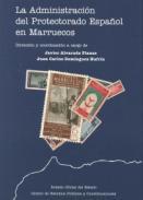 La administracin del protectorado espaol en Marruecos