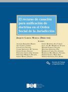 El recurso de casacin para unificacin de doctrina en el orden social de la jurisdiccin