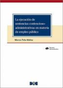 La ejecucin de sentencias contencioso-administrativas en materia de empleo pblico