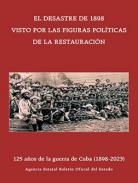 El Desastre de 1898 visto por las figuras polticas de la Restauracin