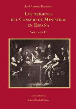 Los orgenes del Consejo de Ministros en Espaa