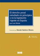 El derecho penal estudiado en principios y en la legislacin vigente en Espaa