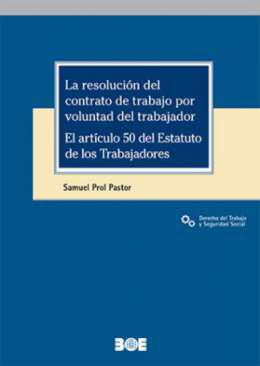 La resolucin del contrato de trabajo por voluntad del trabajador