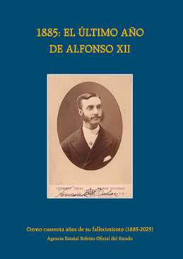 1885, el ltimo ao de Alfonso XII