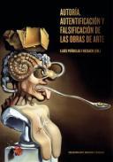 Autoría, autentificación y falsificación de las obras de arte