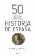 50 cosas que hay que saber sobre historia de Espaa