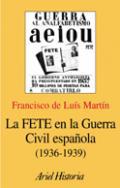 La FETE en la Guerra Civil espaola (1936-1939)