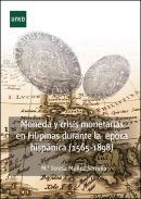 Moneda y crisis monetarias en Filipinas durante la poca hispnica (1565-1898)