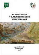 La Real Armada y el mundo hispánico en el siglo XVIII