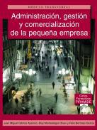 Adminsitracin, gestin y comercializacin de la pequea empresa