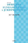 Derechos fundamentales y jurisprudencia