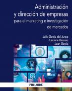 Administracin y direccin de empresas para el marketing e investigacin de mercados