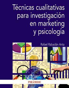 Tcnicas cualitativas para investigacin en marketing y psicologa