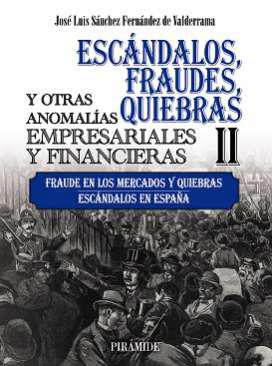 Escndalos, fraudes, quiebras y otras anomalas empresariales y financieras, 2