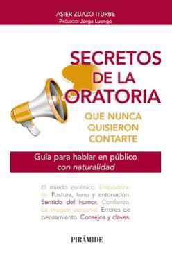 Secretos de la oratoria que nunca quisieron contarte