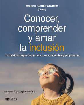 Conocer, comprender y amar la inclusin