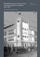 Radiografa de las construcciones escolares pblicas en Espaa, 1922-1937