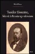 Teodro Llorente, lder de la Renaixena valenciana