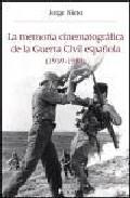 La memoria cinematogrfica de la guerra civil espaola