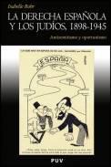 La derecha espaola y los judos, 1898-1945