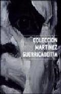 Coleccin Martnez Guerricabeitia