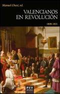 Valencianos en revolucin, 1808-1821