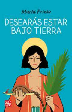 Desears estar bajo tierra