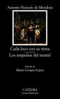 Cada loco con su tema ; Los empeos del mentir
