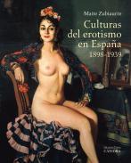 Culturas del erotismo en Espaa 1898-1939