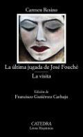 La ltima jugada de Jos Fouch ; La visita