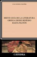 Breve gua de la literatura griega desde Hesodo hasta Pletn