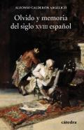 Olvido y memoria del siglo XVIII espaol